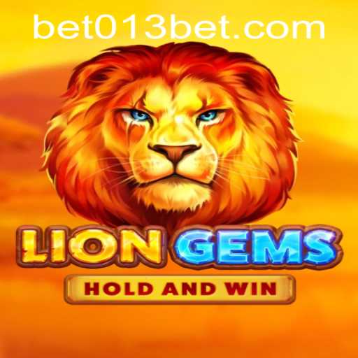 Exploring the Thrills of LionGems and the 013bet PH Login