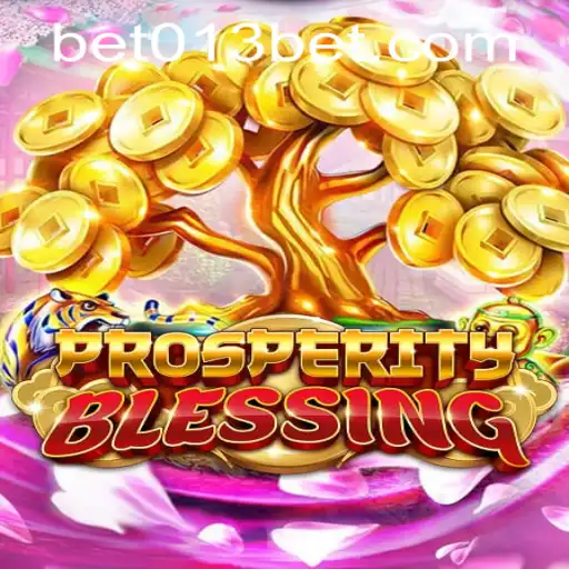 Explore the Exciting World of ProsperityBlessing and 013bet PH Login