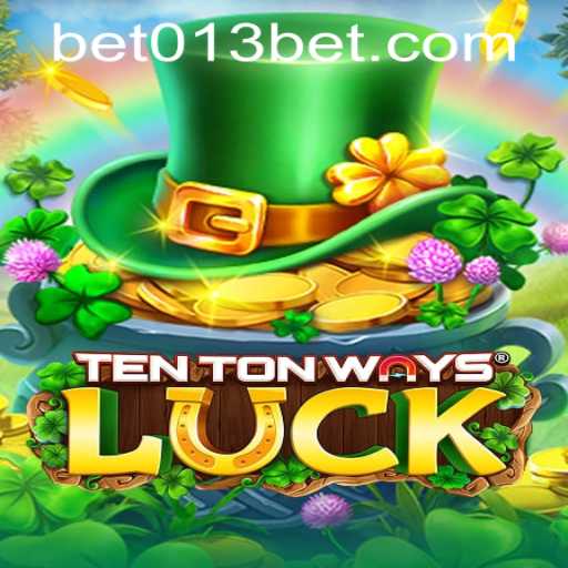 Exploring the Exciting World of TenTonWaysLuck and 013bet PH